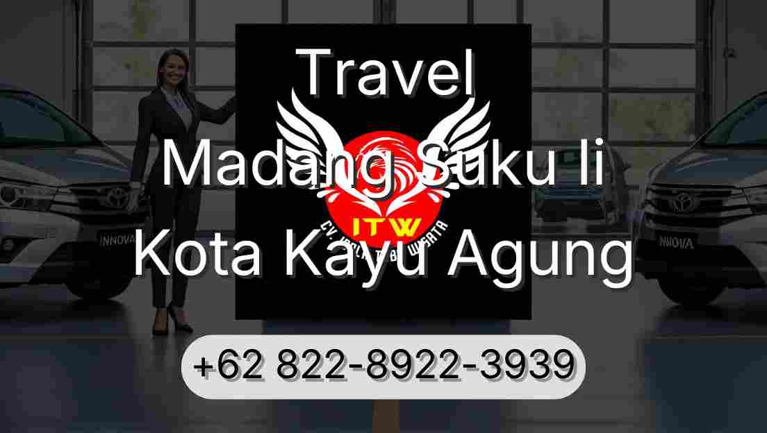 Travel Madang Suku Ii Kota Kayu Agung
