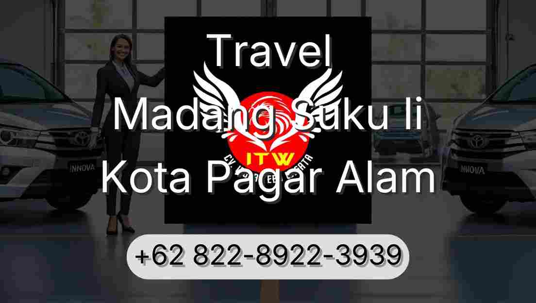 Travel Madang Suku Ii Kota Pagar Alam