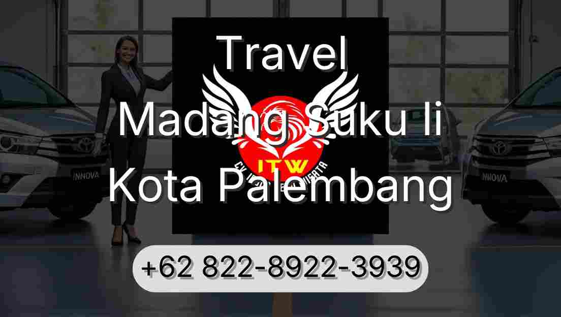 Travel Madang Suku Ii Kota Palembang