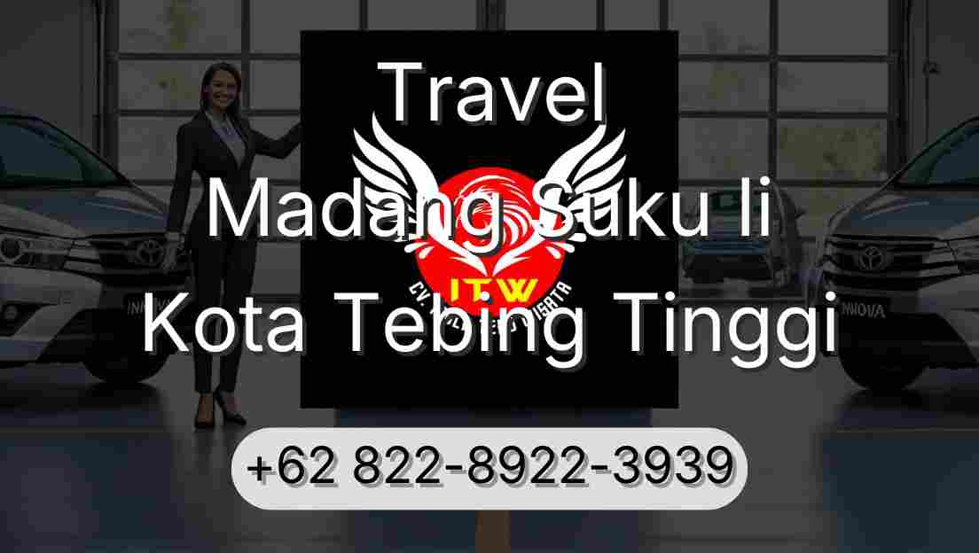 Travel Madang Suku Ii Kota Tebing Tinggi