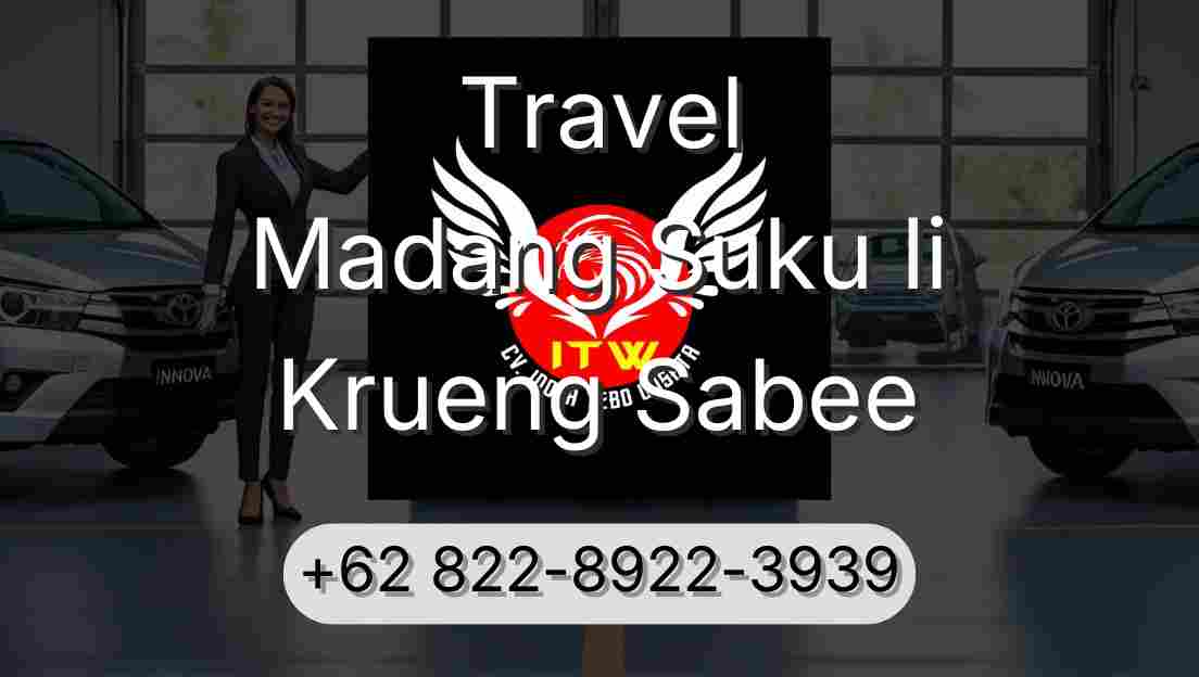 Travel Madang Suku Ii Krueng Sabee