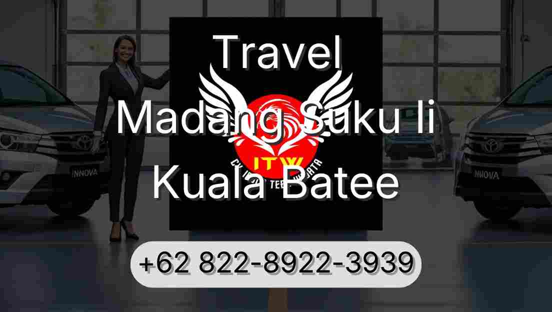 Travel Madang Suku Ii Kuala Batee