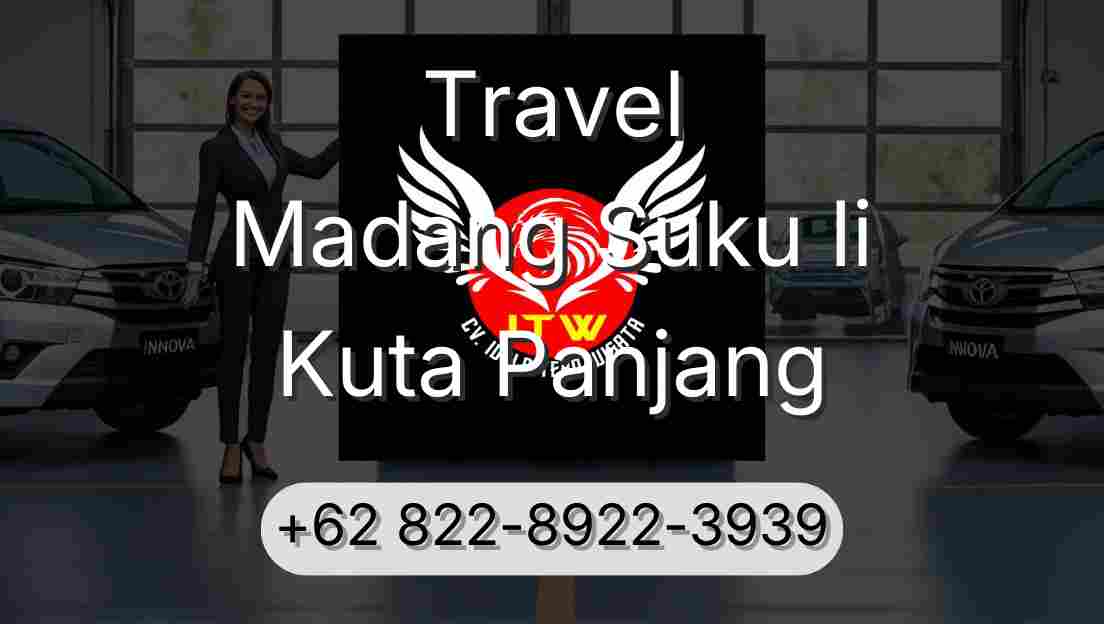 Travel Madang Suku Ii Kuta Panjang