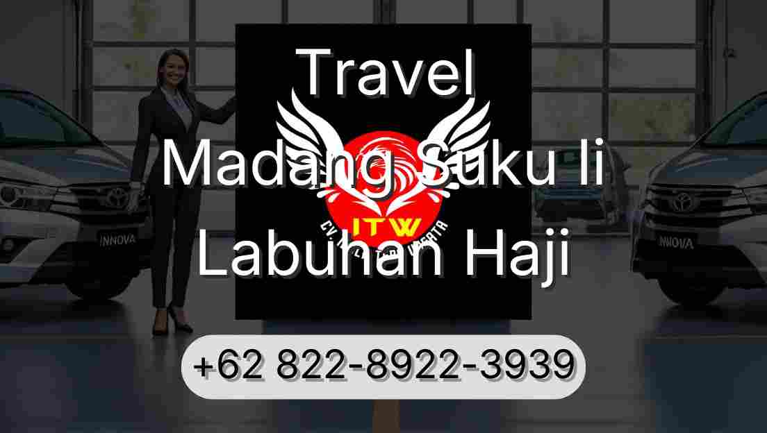 Travel Madang Suku Ii Labuhan Haji