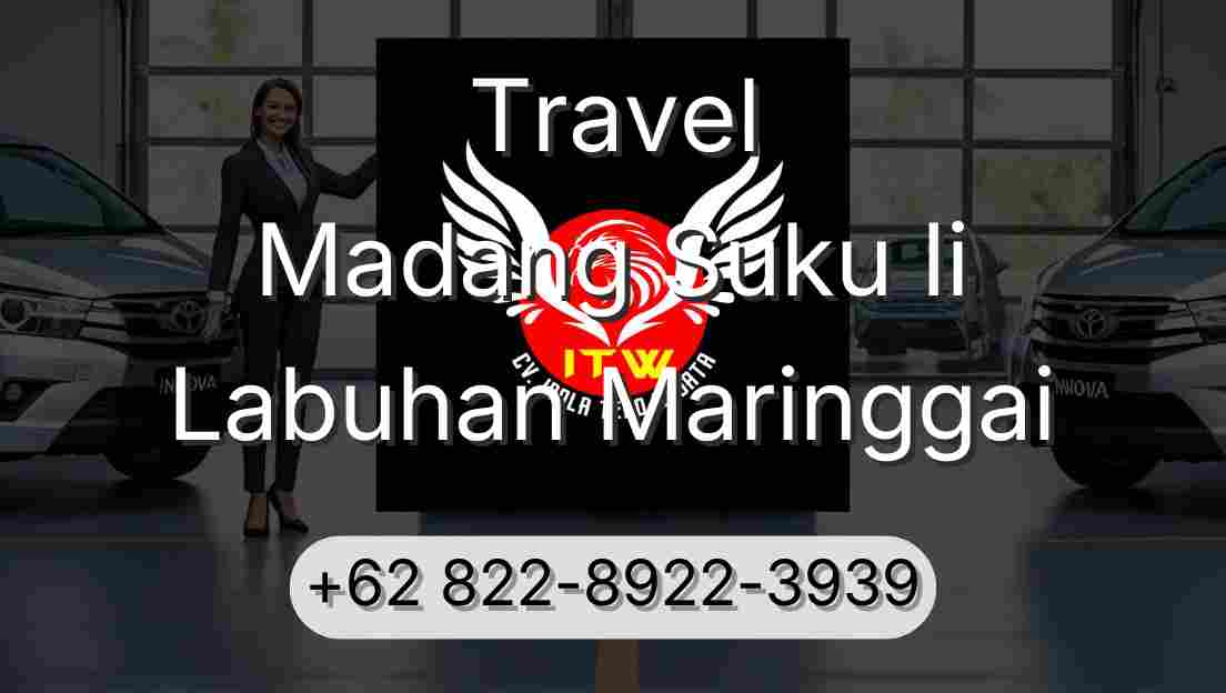 Travel Madang Suku Ii Labuhan Maringgai