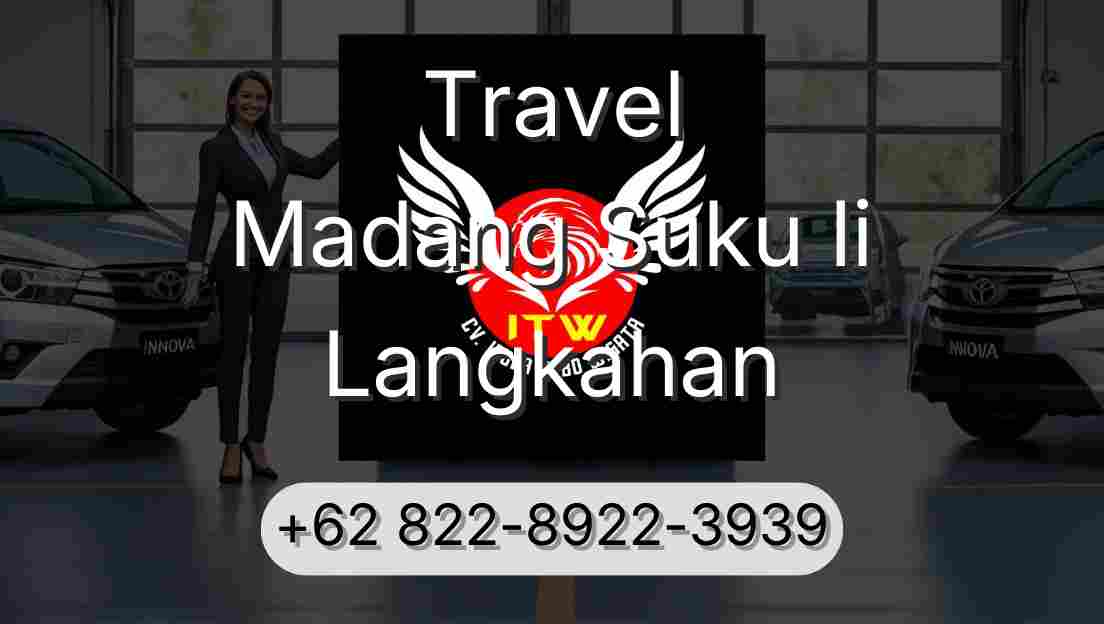 Travel Madang Suku Ii Langkahan
