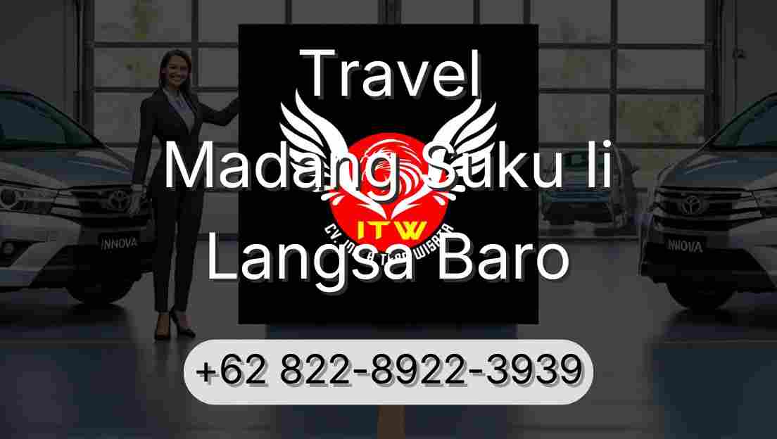 Travel Madang Suku Ii Langsa Baro