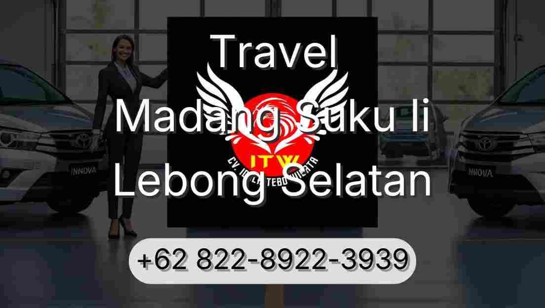 Travel Madang Suku Ii Lebong Selatan