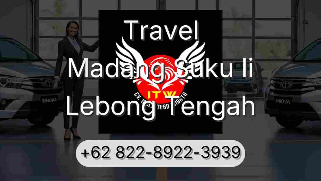 Travel Madang Suku Ii Lebong Tengah