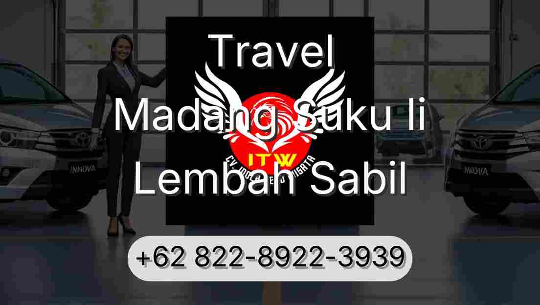 Travel Madang Suku Ii Lembah Sabil