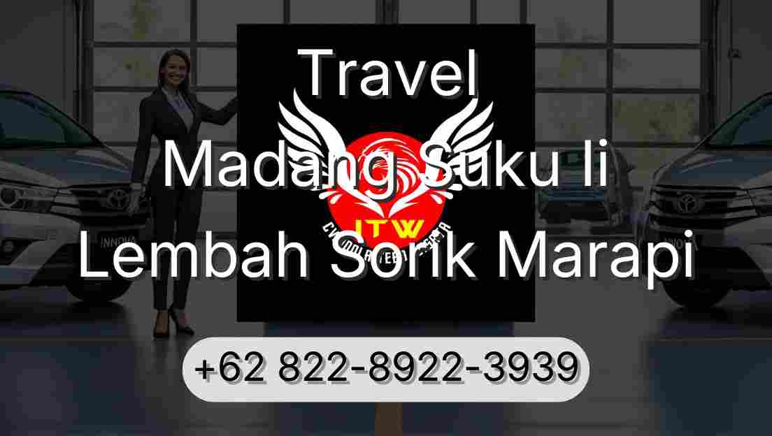 Travel Madang Suku Ii Lembah Sorik Marapi