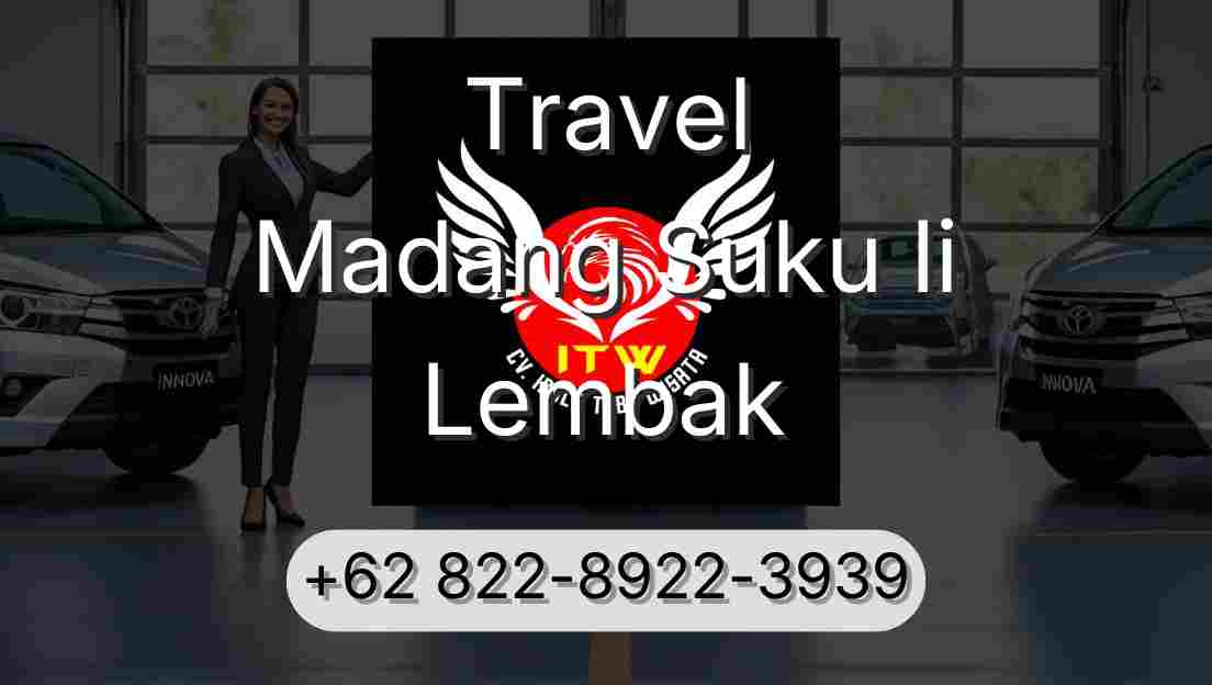 Travel Madang Suku Ii Lembak