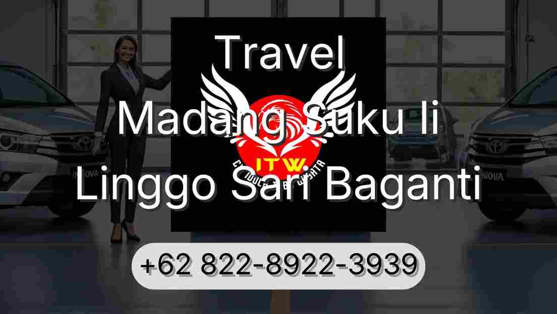 Travel Madang Suku Ii Linggo Sari Baganti