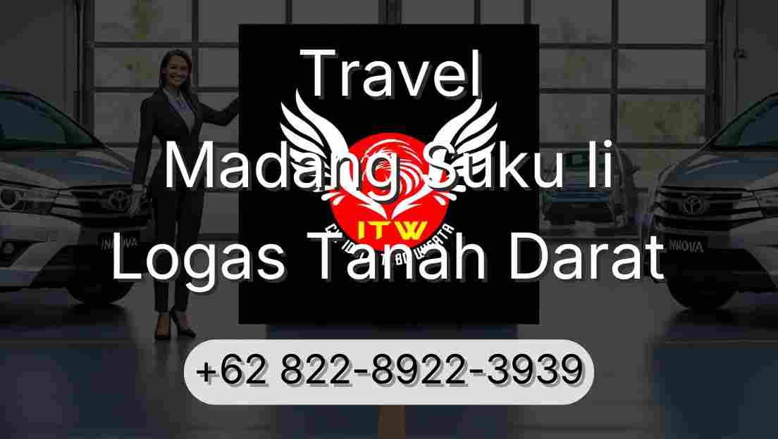 Travel Madang Suku Ii Logas Tanah Darat