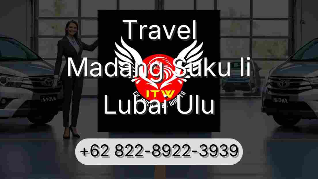 Travel Madang Suku Ii Lubai Ulu