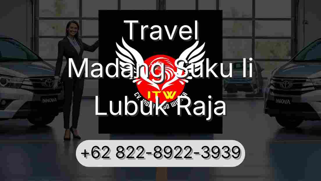 Travel Madang Suku Ii Lubuk Raja