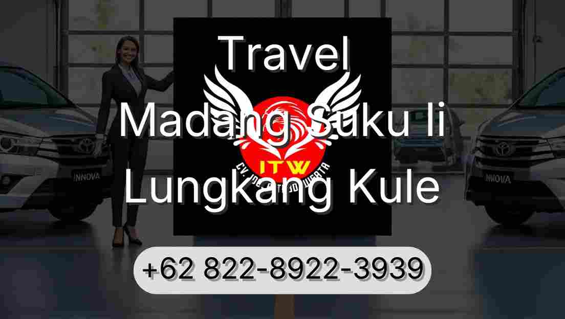 Travel Madang Suku Ii Lungkang Kule