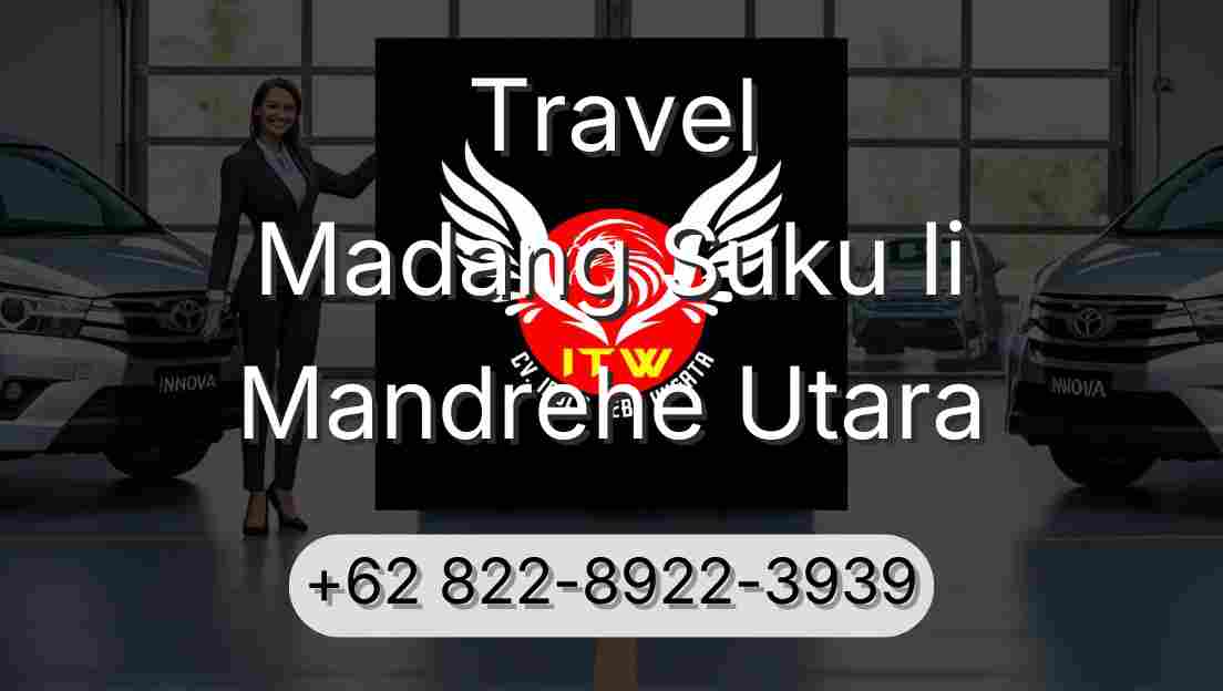 Travel Madang Suku Ii Mandrehe Utara