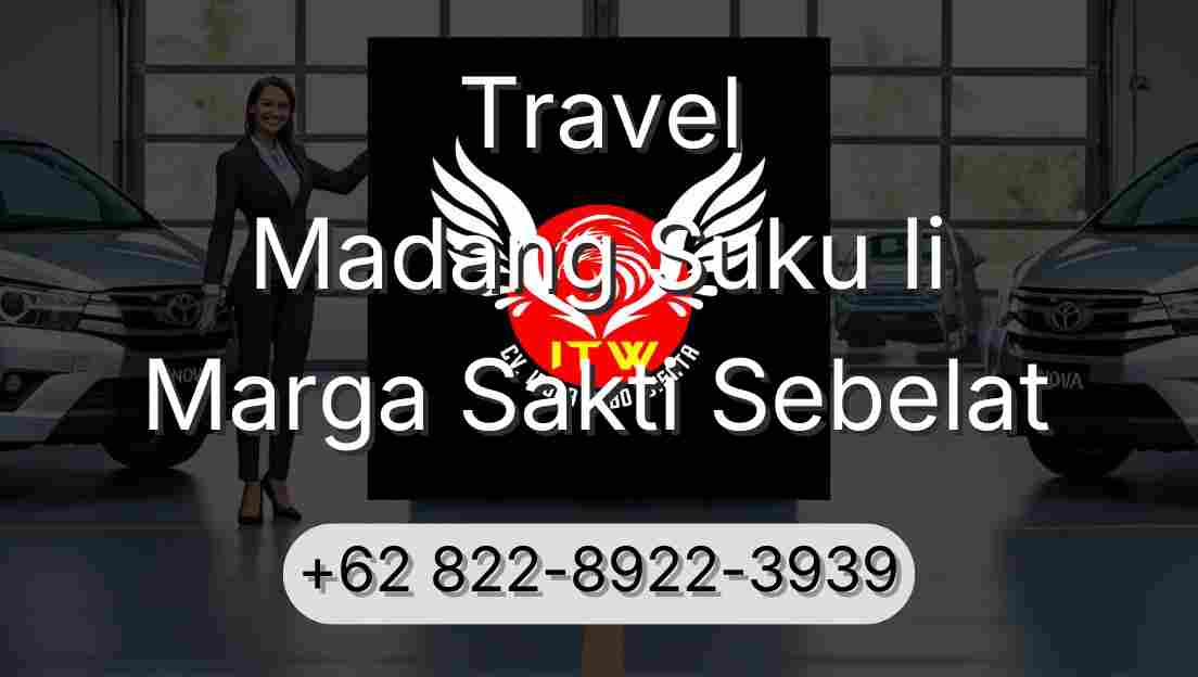 Travel Madang Suku Ii Marga Sakti Sebelat