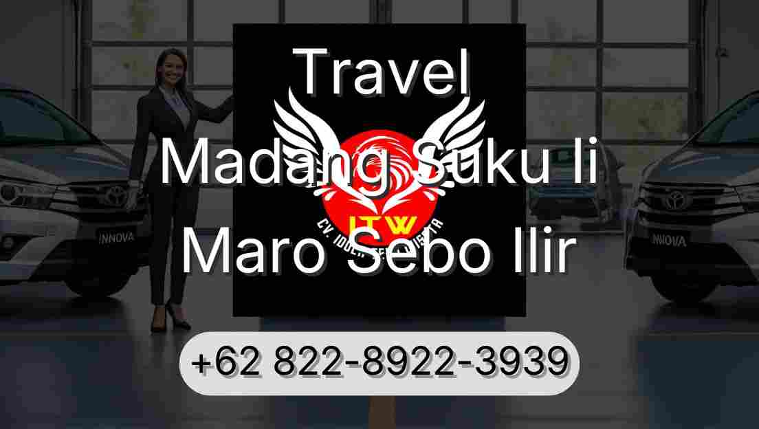Travel Madang Suku Ii Maro Sebo Ilir