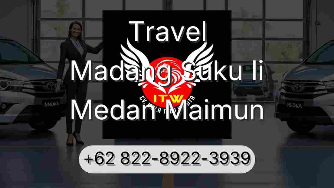 Travel Madang Suku Ii Medan Maimun