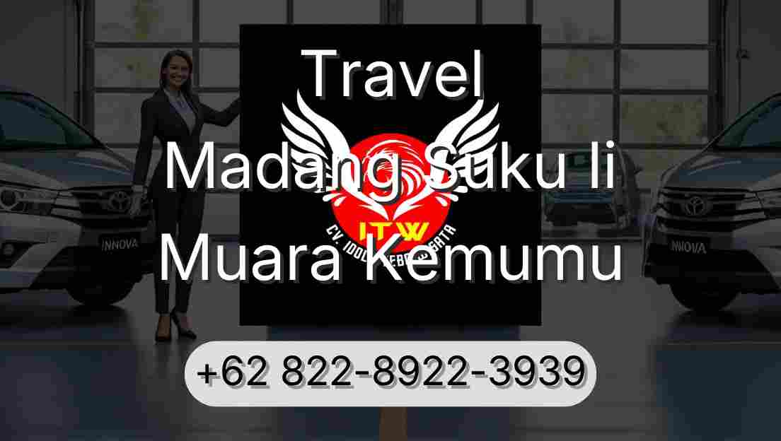 Travel Madang Suku Ii Muara Kemumu