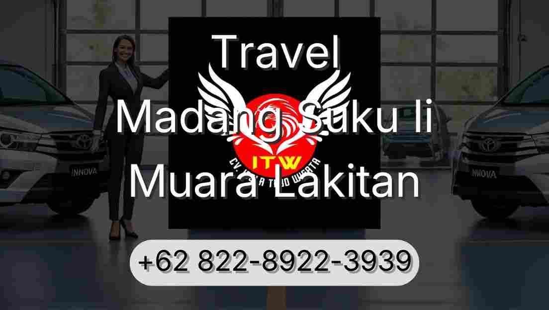 Travel Madang Suku Ii Muara Lakitan