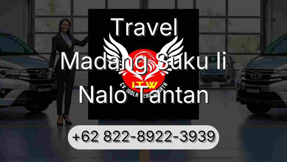 Travel Madang Suku Ii Nalo Tantan