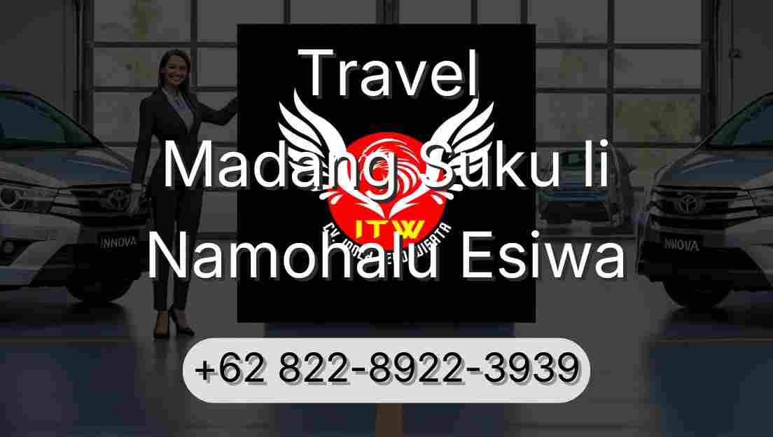 Travel Madang Suku Ii Namohalu Esiwa
