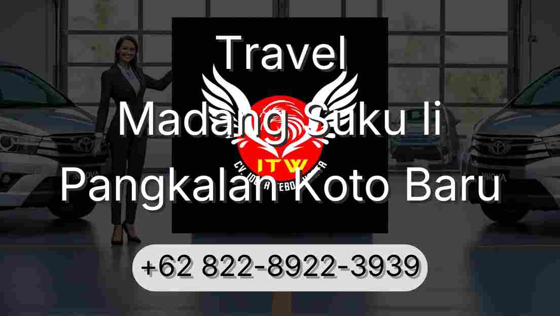 Travel Madang Suku Ii Pangkalan Koto Baru