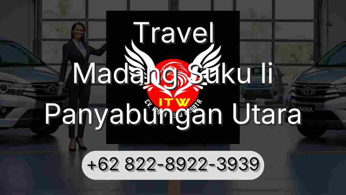 Travel Madang Suku Ii Panyabungan Utara