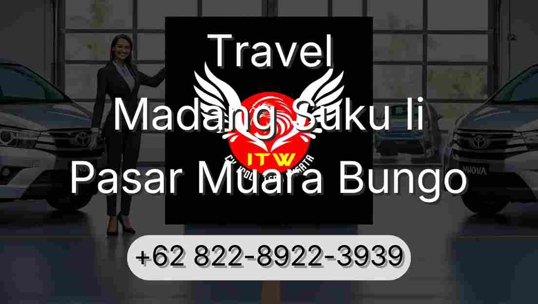 Travel Madang Suku Ii Pasar Muara Bungo