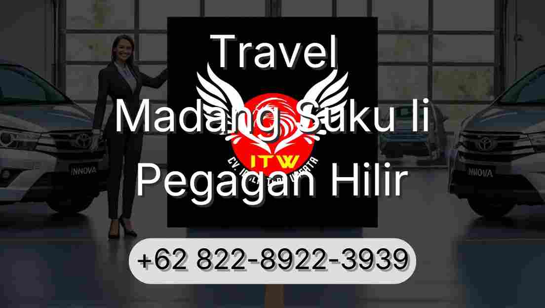 Travel Madang Suku Ii Pegagan Hilir