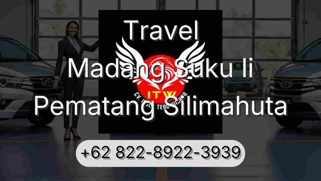 Travel Madang Suku Ii Pematang Silimahuta