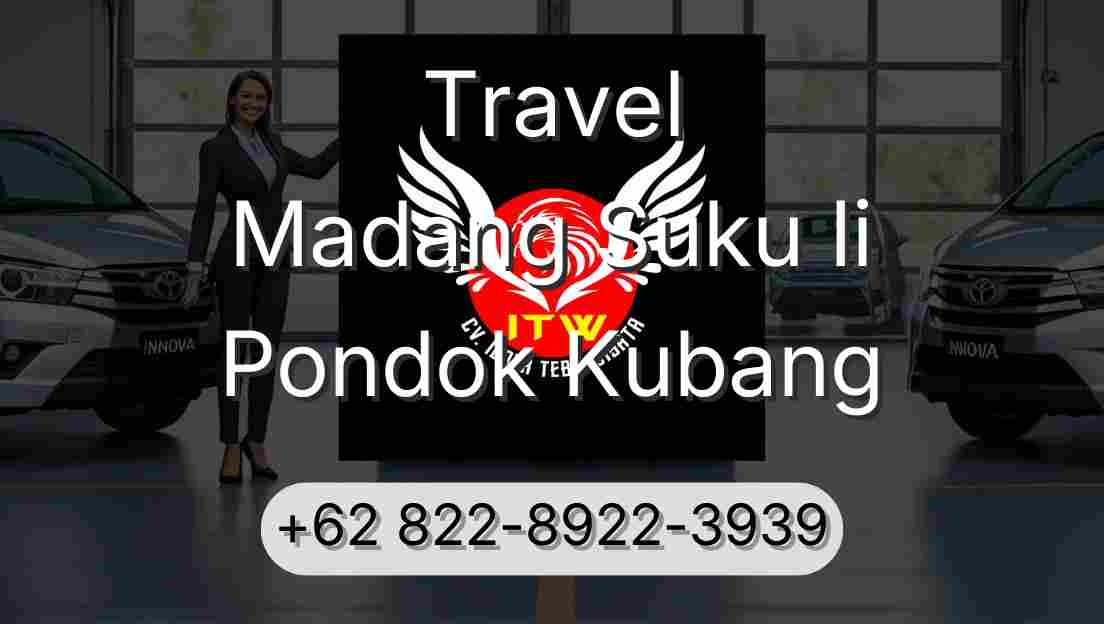 Travel Madang Suku Ii Pondok Kubang