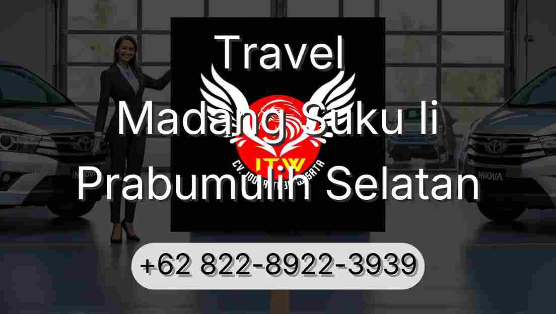 Travel Madang Suku Ii Prabumulih Selatan