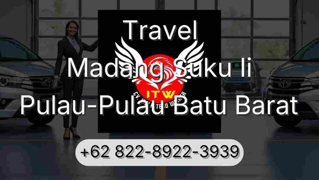 Travel Madang Suku Ii Pulau-Pulau Batu Barat
