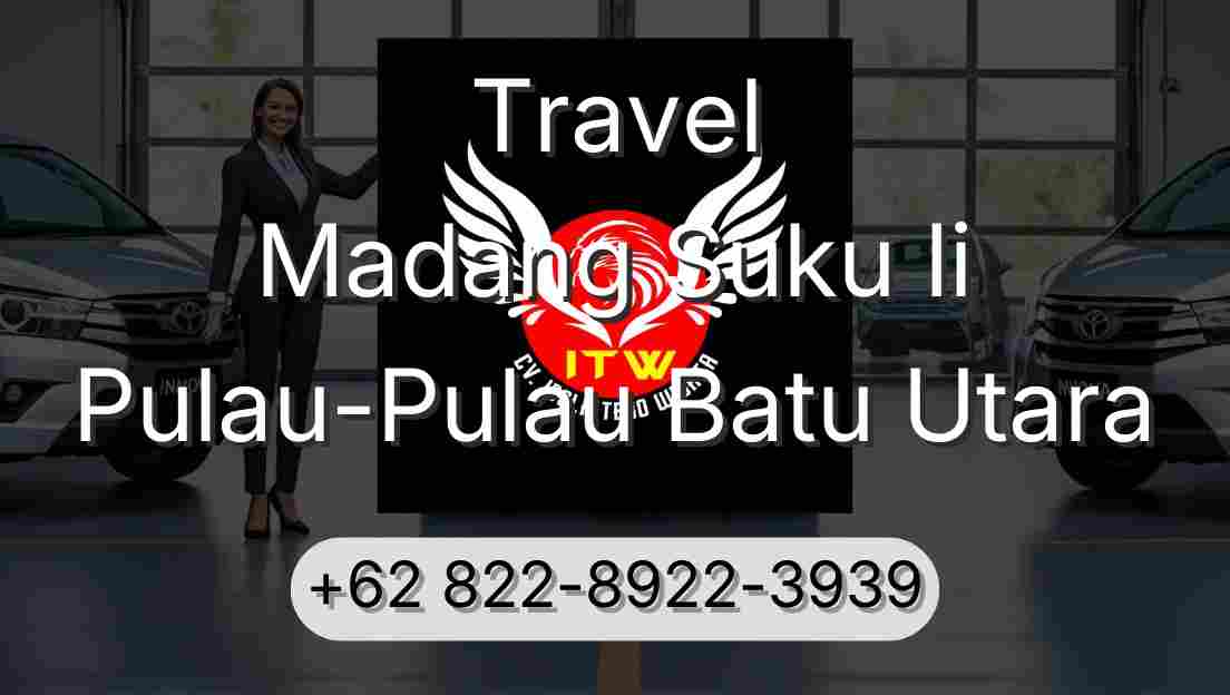Travel Madang Suku Ii Pulau-Pulau Batu Utara