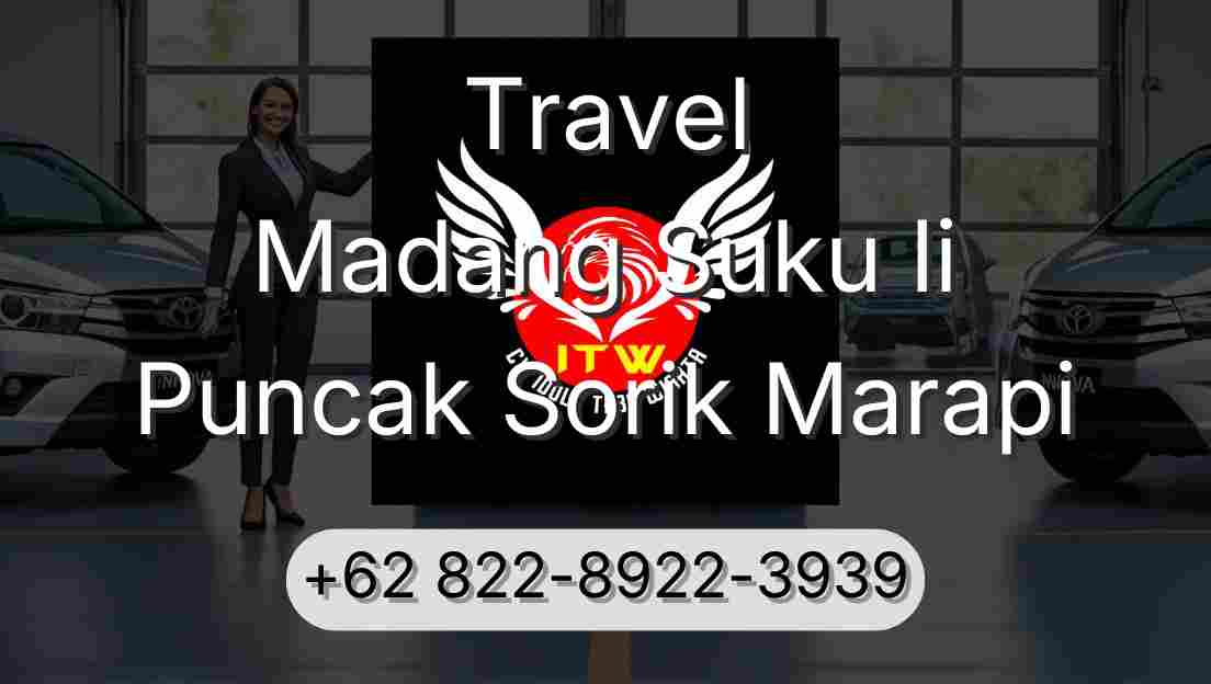 Travel Madang Suku Ii Puncak Sorik Marapi