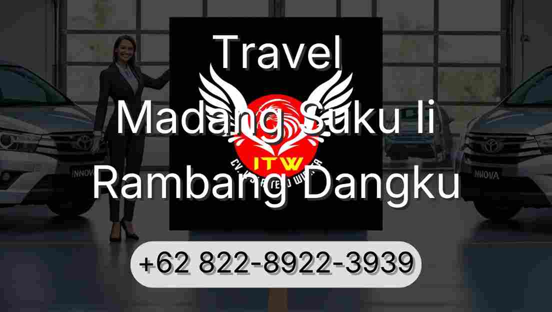 Travel Madang Suku Ii Rambang Dangku