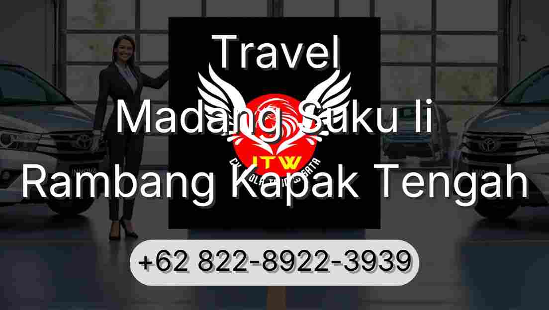 Travel Madang Suku Ii Rambang Kapak Tengah