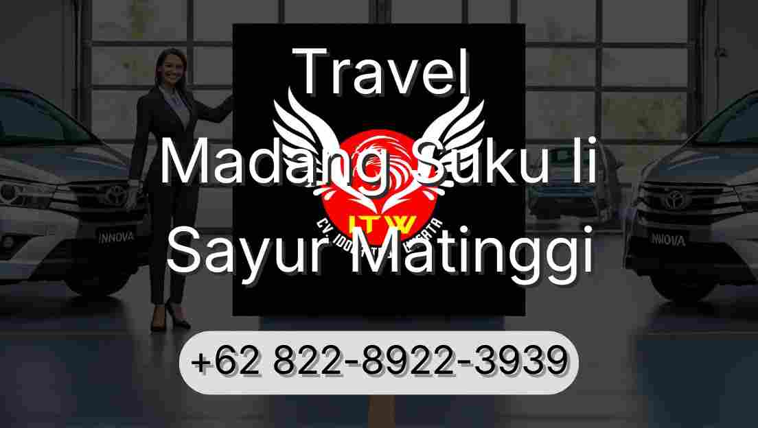 Travel Madang Suku Ii Sayur Matinggi