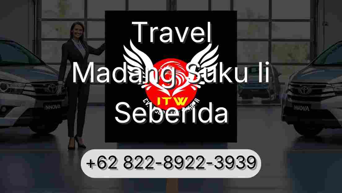 Travel Madang Suku Ii Seberida