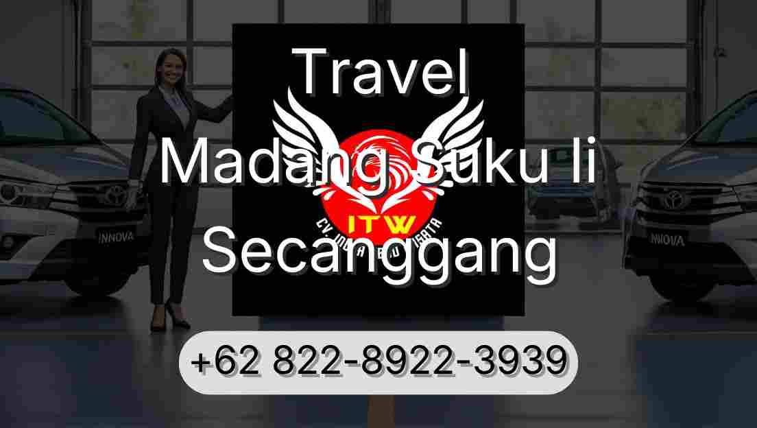 Travel Madang Suku Ii Secanggang