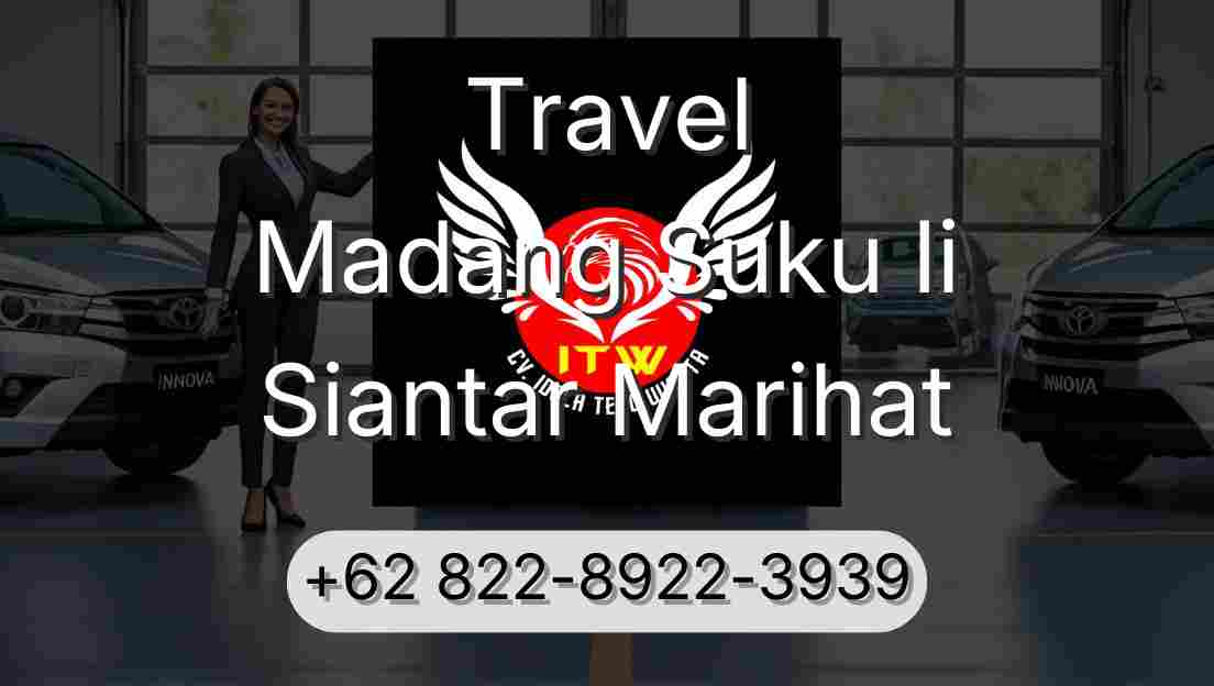 Travel Madang Suku Ii Siantar Marihat