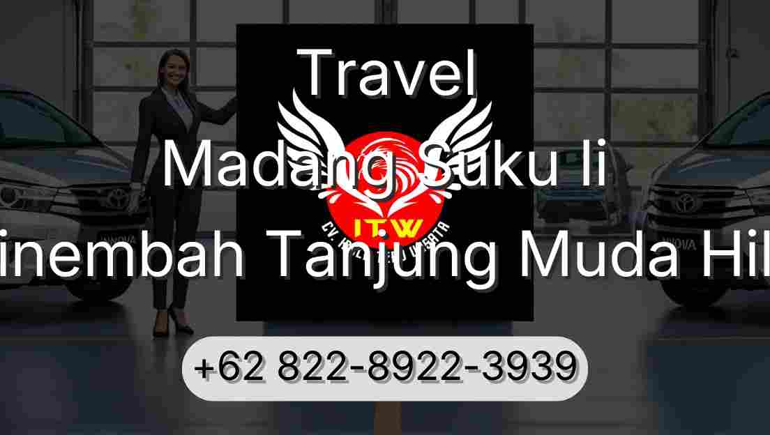 Travel Madang Suku Ii Sinembah Tanjung Muda Hilir