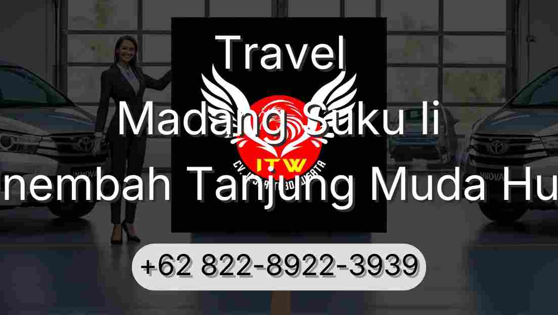 Travel Madang Suku Ii Sinembah Tanjung Muda Hulu