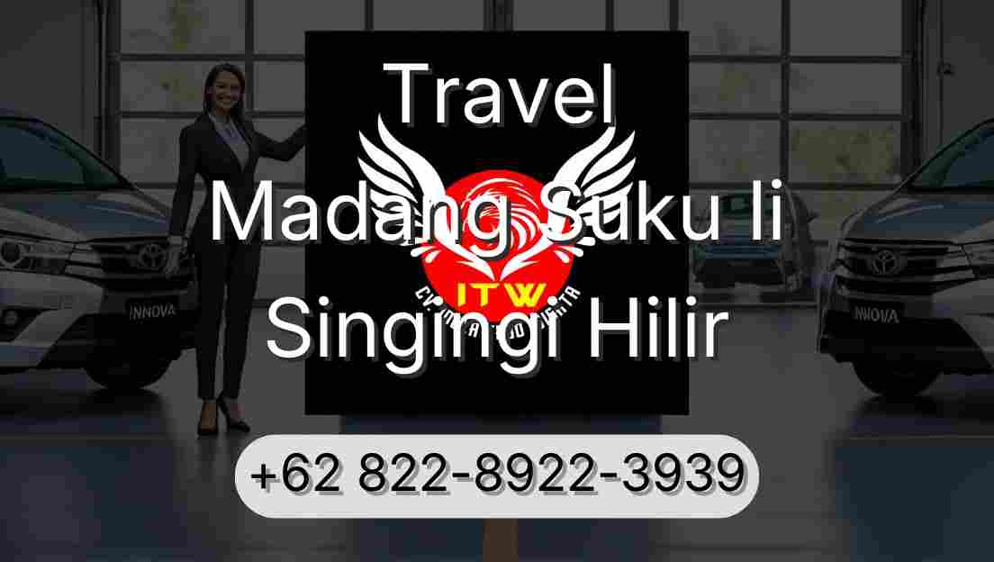 Travel Madang Suku Ii Singingi Hilir