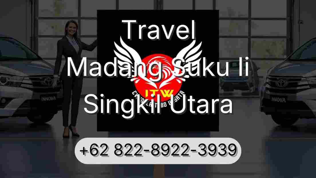 Travel Madang Suku Ii Singkil Utara