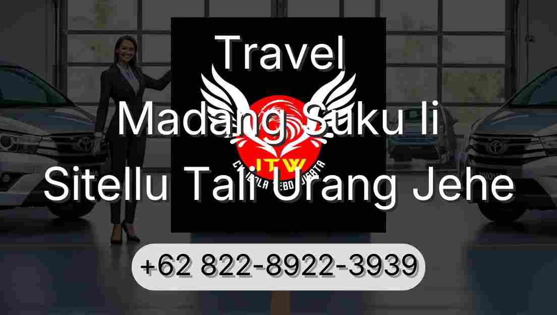Travel Madang Suku Ii Sitellu Tali Urang Jehe